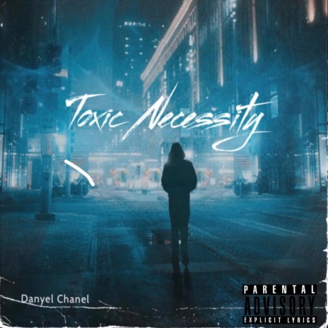 Toxic Necessities | Boomplay Music