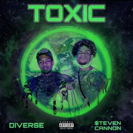 Toxic (feat. $teven Cannon)