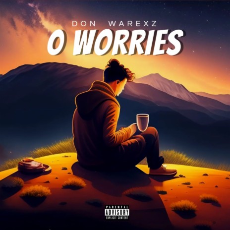 O Worries | Boomplay Music