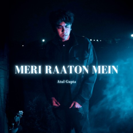 Meri Raaton Mein | Boomplay Music