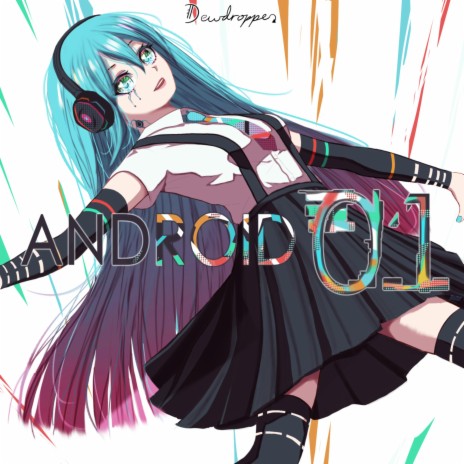 Android 01 ft. Hatsune Miku | Boomplay Music