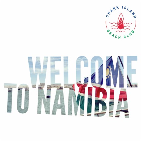 Welcome to Namibia (Radio Edit)