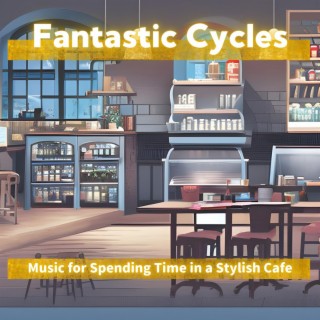 Music for Spending Time in a Stylish Cafe