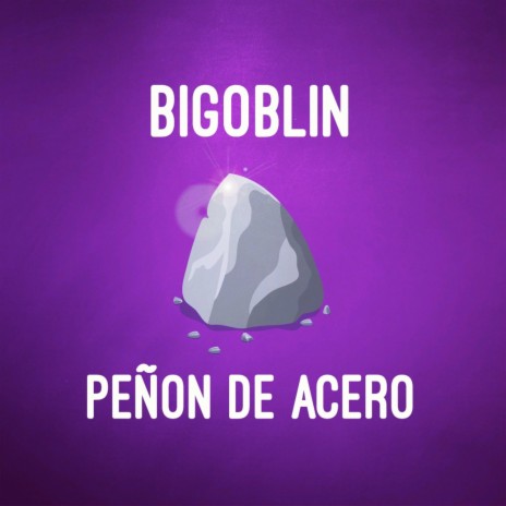 Peñon de Acero | Boomplay Music