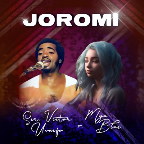 Joromi ft. Mya Blue | Boomplay Music