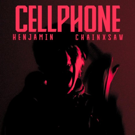 Cellphone ft. ChainXSaw