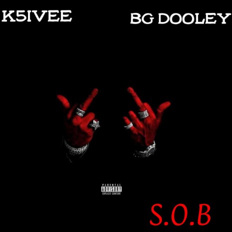 S.O.B ft. BG Dooley | Boomplay Music