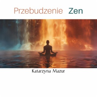 Przebudzenie Zen: Wieczorna i Poranna Medytacja i Relaksacja, Duchowa Joga, Łagodzenie Stresu