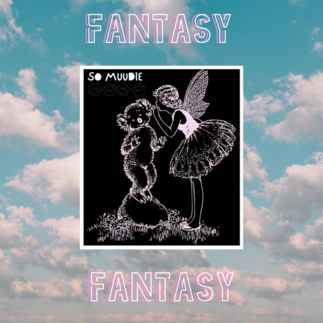 Fantasy | Boomplay Music