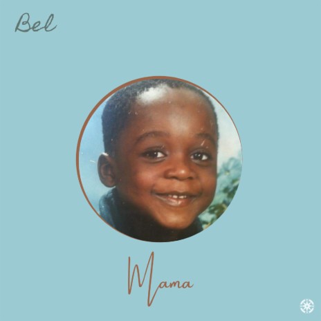 mama ft. Bel-Mondo | Boomplay Music