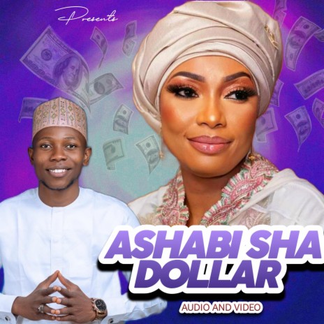 ASHABI SHA DOLLAR | Boomplay Music