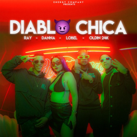 Diablo Chica ft. Danna Voice, Oldin 24k & Ray | Boomplay Music