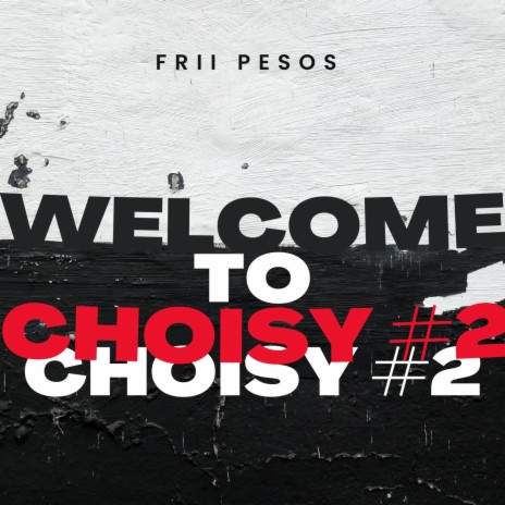 Welcome To Choisy #2 | Boomplay Music