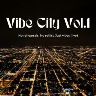 Vibe City, Vol. 1