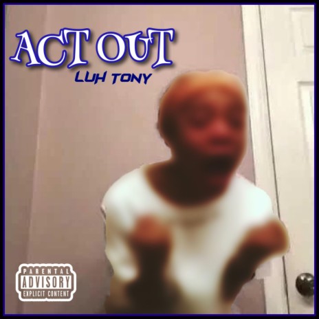 Act Out | Boomplay Music