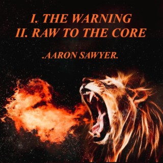 THE WARNING // RAW TO THE CORE