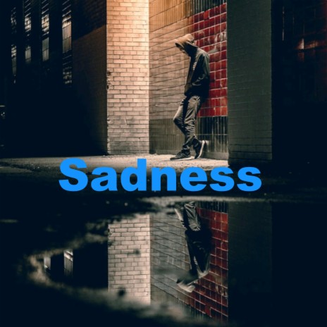 Sadness (Instrumental) | Boomplay Music