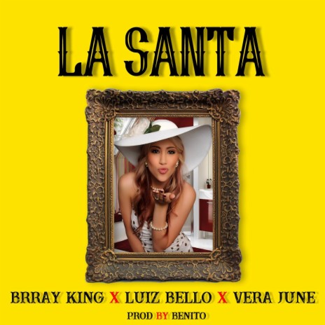 La Santa (feat. Luiz Bello, Brray King & Vera June) | Boomplay Music