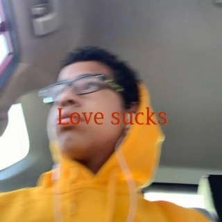 Love sucks