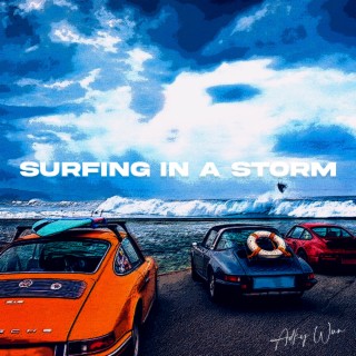 SURFING IN A STORM