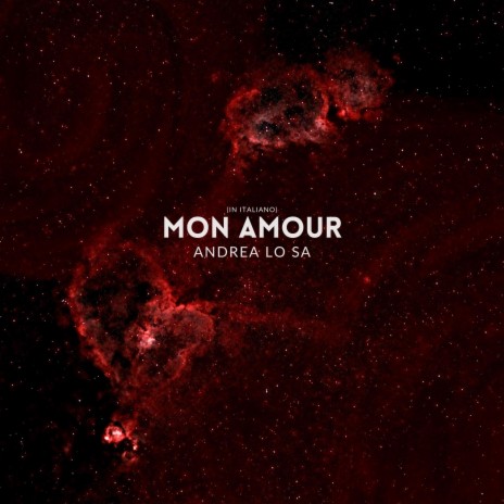 Mon Amour (In Italiano) | Boomplay Music