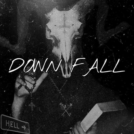 DOWN FALL