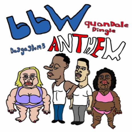 BBW Anthem ft. QuandaleDingle | Boomplay Music