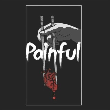 Painful | Boomplay Music