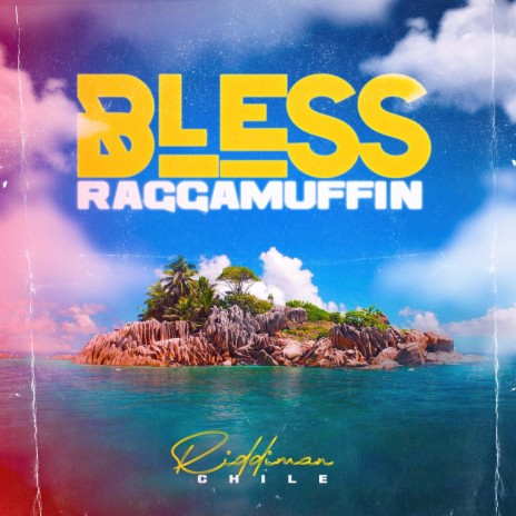 Bless Raggamufin ft. Riddiman Chile & Shitomen | Boomplay Music