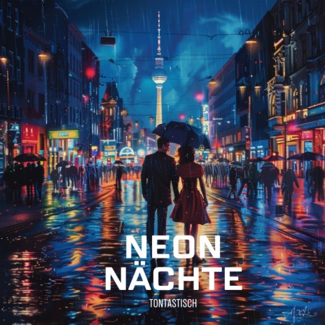 Neon Nächte | Boomplay Music