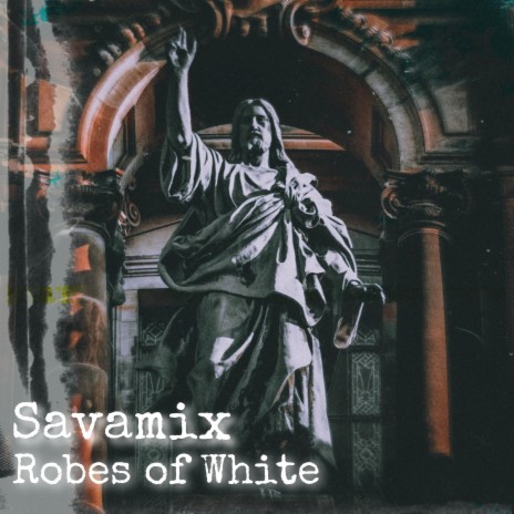 Robes of White | Boomplay Music