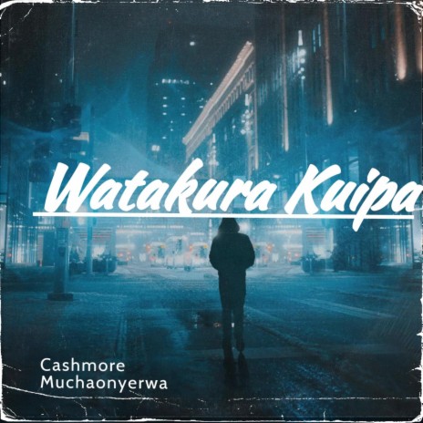 Watakura Kuipa | Boomplay Music