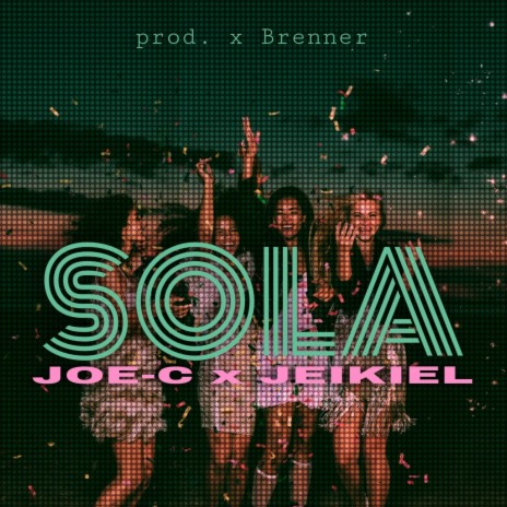 Sola ft. Jeikiel | Boomplay Music