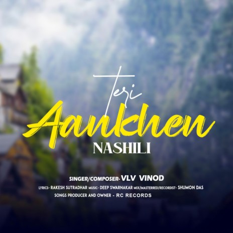 Teri Ankhen Nashili | Boomplay Music