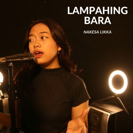 LAMPAHING BARA | Boomplay Music