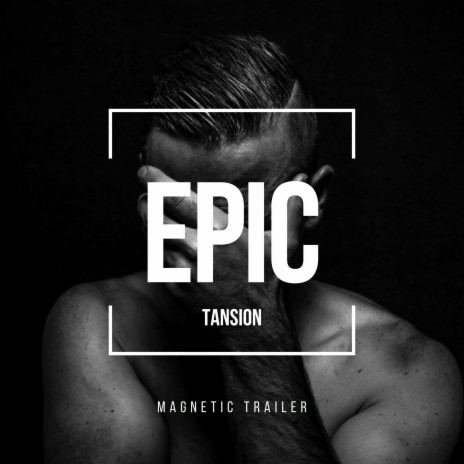 Tension ft. Magnetic Trailer | Boomplay Music