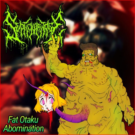 Fat Otaku Abomination | Boomplay Music