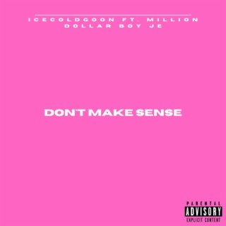 Don't Make Sense