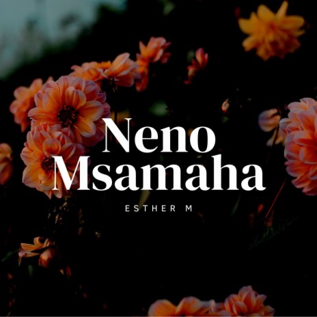 Neno Msamaha | Boomplay Music