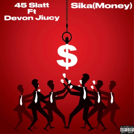 Sika (Money) ft. Devon Jiucy | Boomplay Music