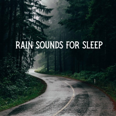 relaxing rain sounds for sleep | Boomplay Music