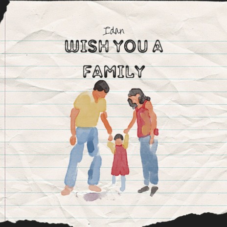 Wish You A Family | Boomplay Music