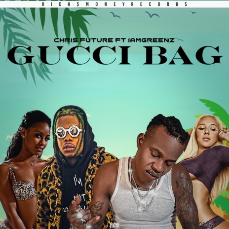 Gucci Bag ft. Iamgreen