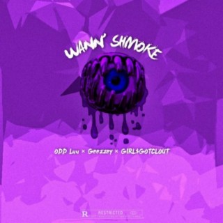 WANN' SHMOKE