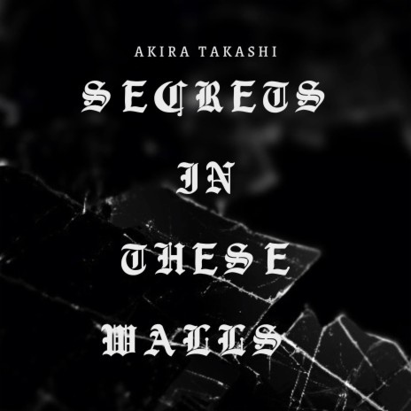 Akiras Secrets