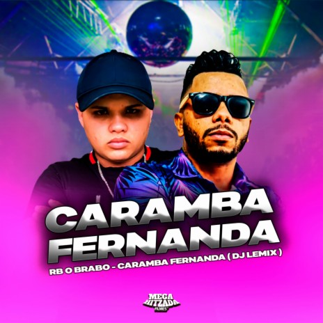 Caramba fernanda ft. DJ Lemix | Boomplay Music