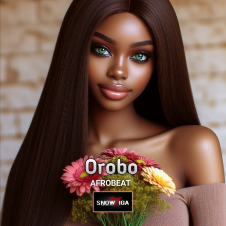 Orobo Afrobeat | Boomplay Music