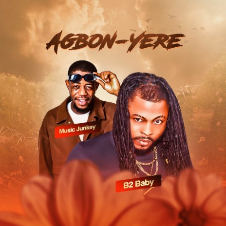 Agbon Yere ft. MUSIC JUNKEY | Boomplay Music