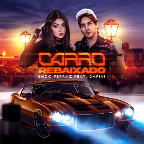 Carro Rebaixado ft. Dafini | Boomplay Music