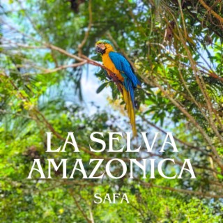 La Selva Amazonica